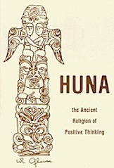 Huna : The Ancient Religion of Positive Thinking